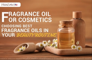 Fragrance Oil for Cosmetics: Choosing the Best Fragrance Oils in Your Beauty Routine